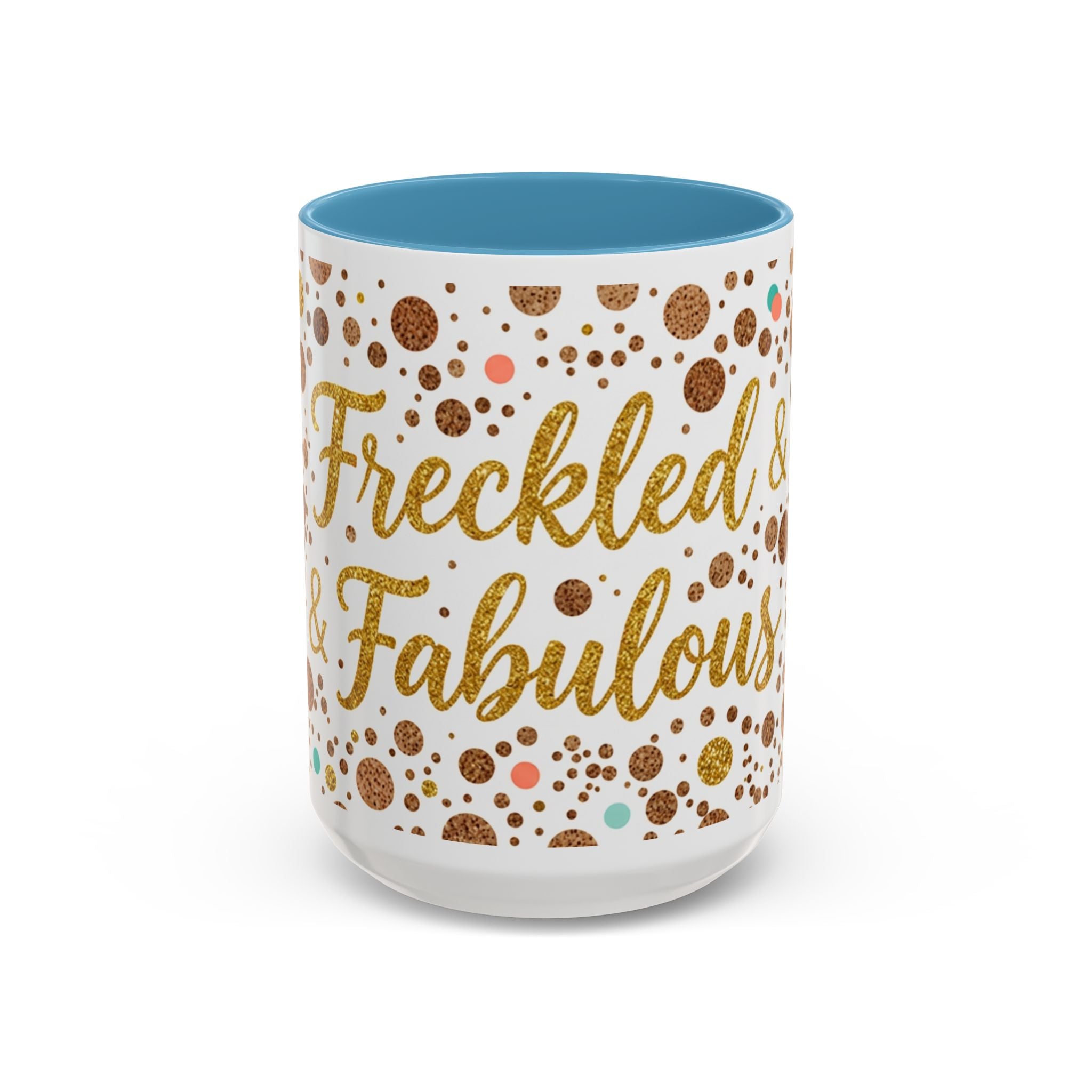 Freckled & Fabulous Accent Coffee Mug — 11/15oz Ceramic Gift