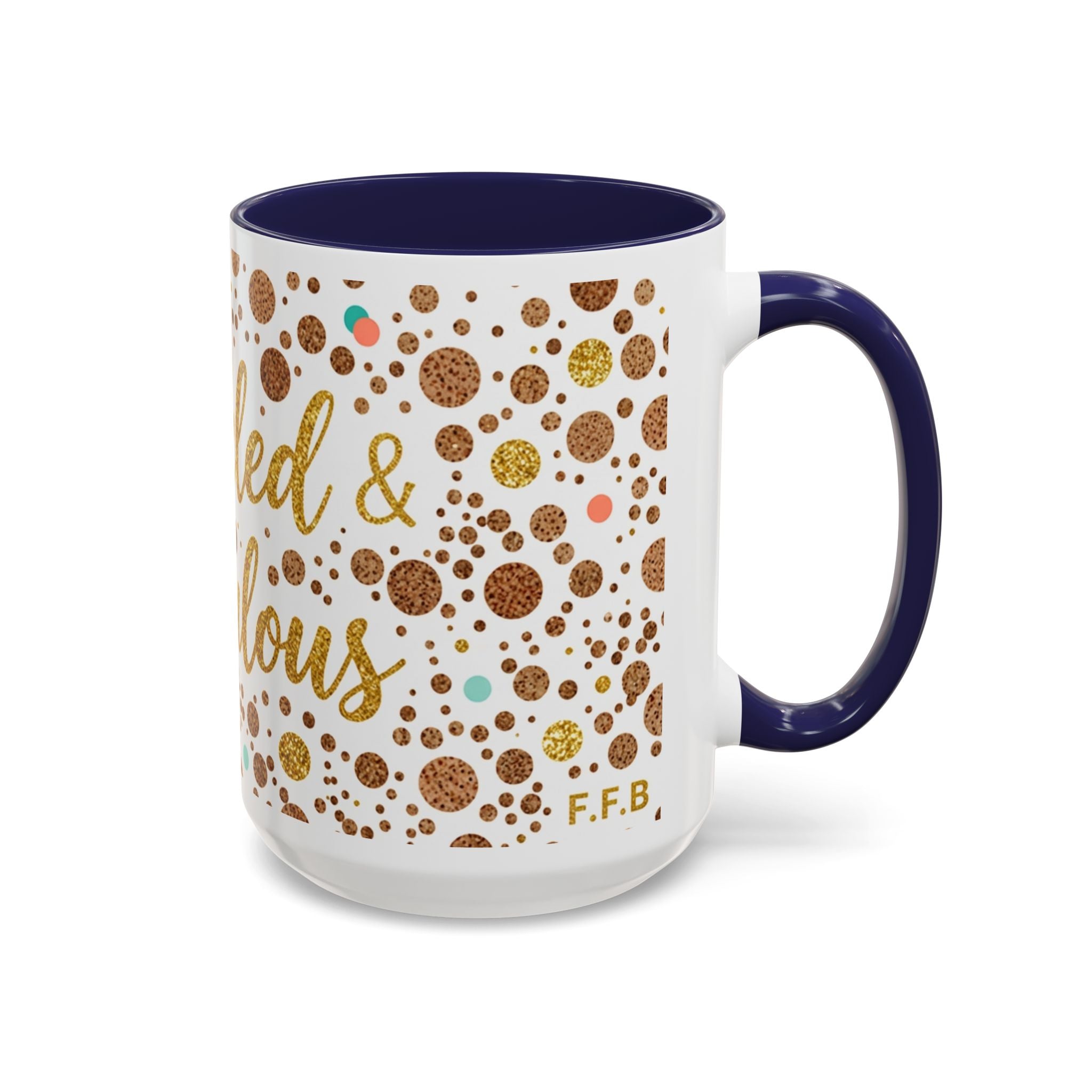 Freckled & Fabulous Accent Coffee Mug — 11/15oz Ceramic Gift