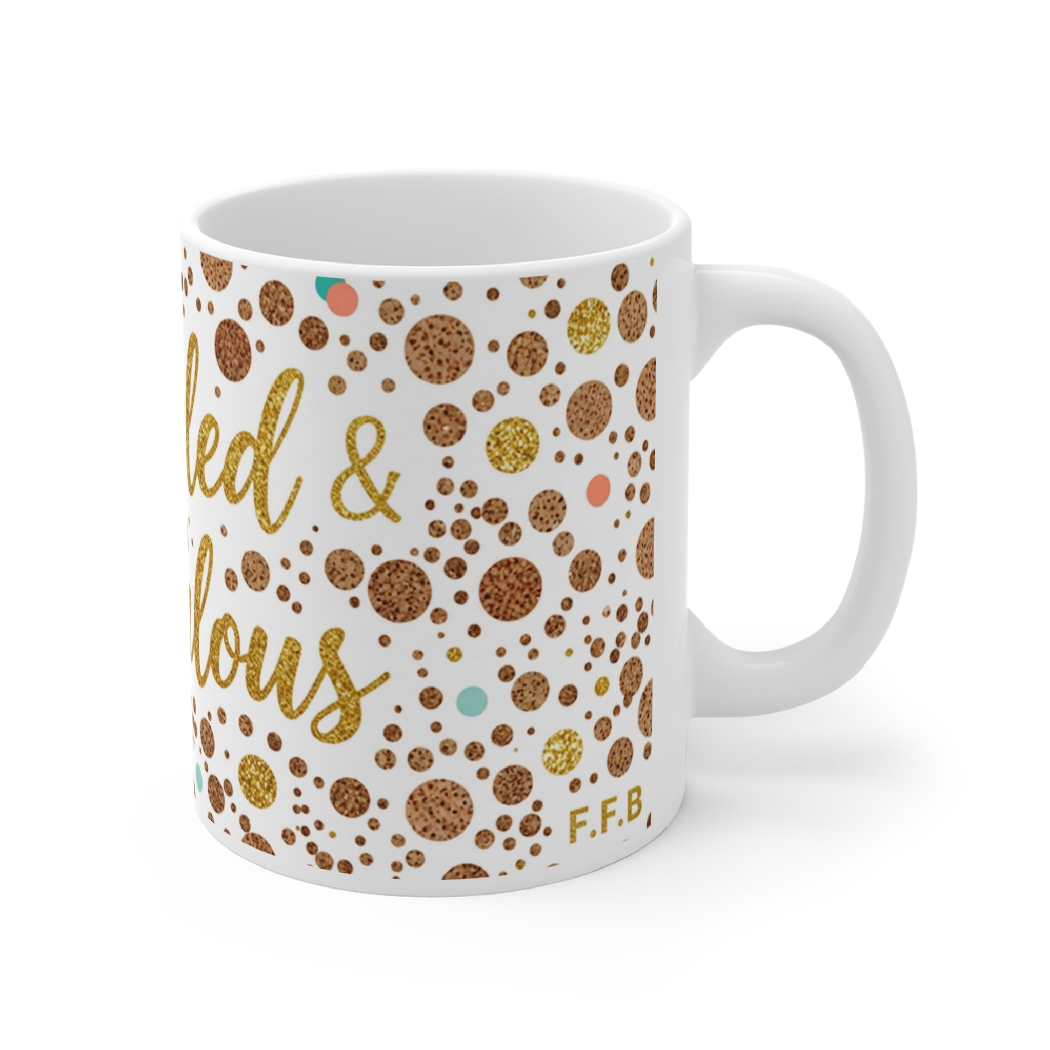 Freckled & Fabulous Coffee Mug – 11oz Cute Polka Dot Gift for Freckle-Loving Friends